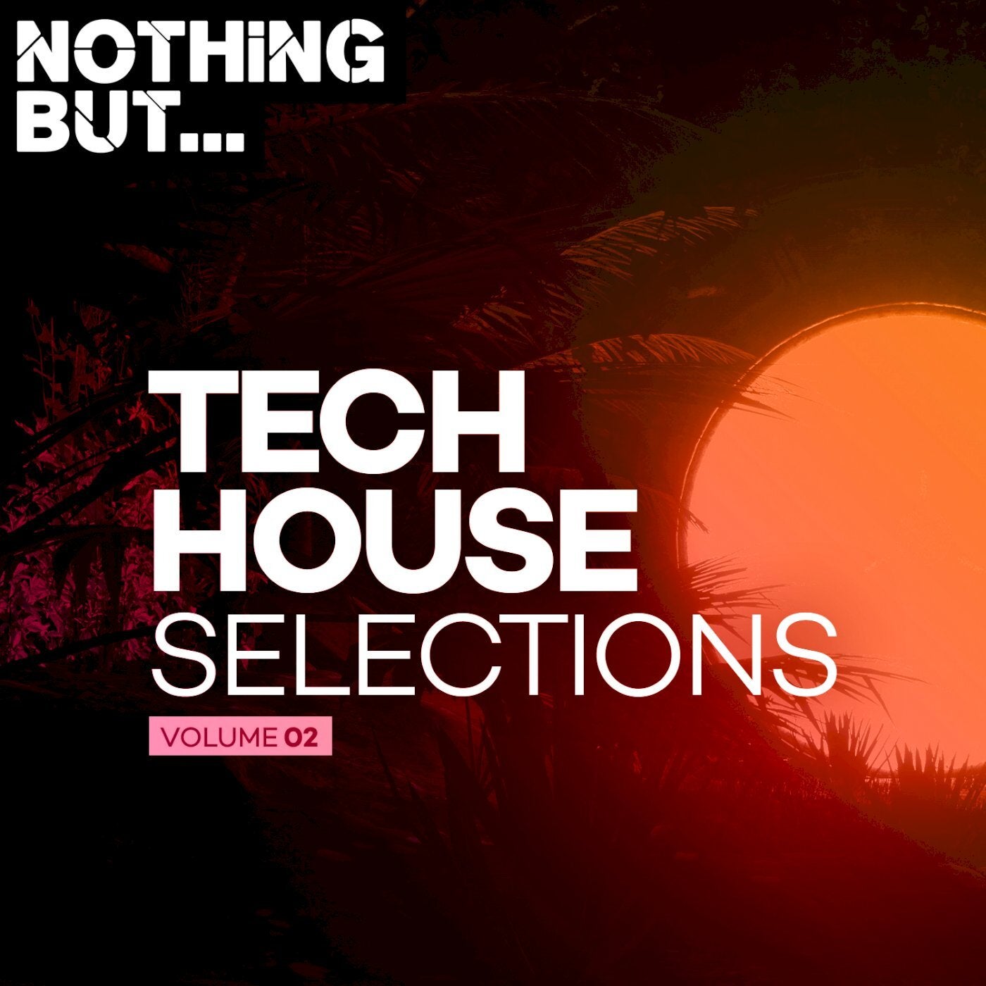 VA – Nothing But… Tech House Selections, Vol. 02 [NBTHS02]